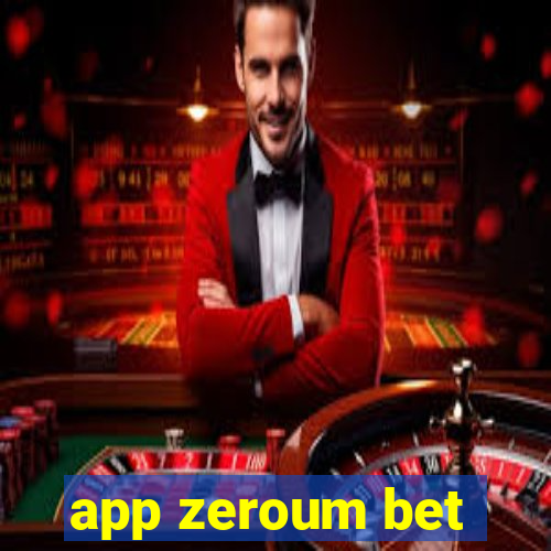 app zeroum bet